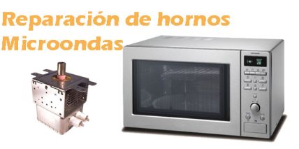 Reparación de Microondas Reparación de Microondas